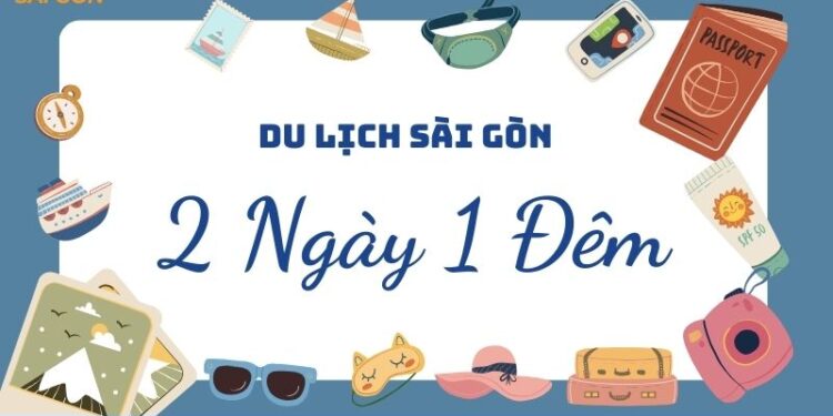 tour du lịch sài gòn 2 ngày 1 đêm