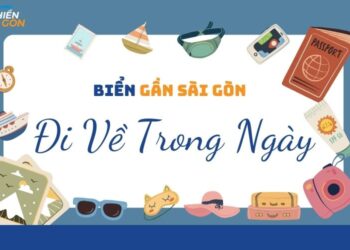 biển gần sài gòn đi về trong ngày