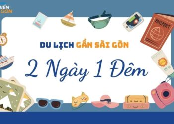 du lịch gần sài gòn 2 ngày 1 đêm