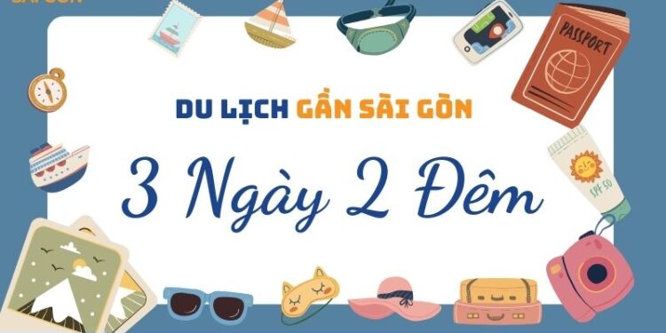 Gợi ý 15+ điểm du lịch gần Sài Gòn 3 ngày 2 đêm “bao vui” 16 du lịch gần sài gòn 3 ngày 2 đêm
